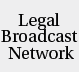 Legal Broadcast Network
